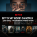 scary movies on netflix